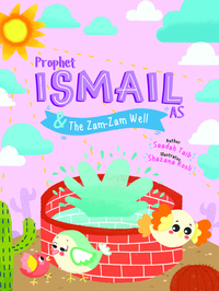 Book Cover for Prophet Ismail and the ZamZam Well Activity Book by Saadah Taib