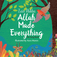 Book Cover for Allah Made Everything by Zain Bhika