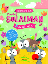Book Cover for Prophet Sulaiman and the Talking Ants by Saadah Taib