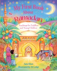 Book Cover for My First Book About Ramadan by Sara Khan