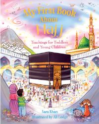 Book Cover for My First Book About Hajj by Sara Khan