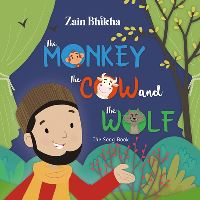 Book Cover for The Monkey, the Cow and the Wolf by Zain Bhikha
