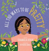 Book Cover for All the Ways to Be Pretty by Shamaila Khan