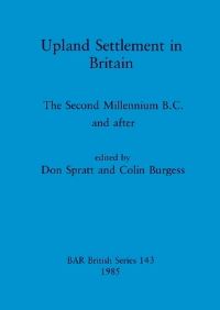 Book Cover for Upland Settlement in Britain by D A Spratt, Colin Burgess