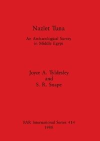 Book Cover for Nazlet Tuna by Joyce A Tyldesley, S R Snape