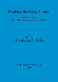 Book Cover for Breaking the Stony Silence by I P Brooks, Patricia Phillips