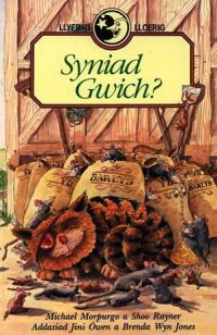 Book Cover for Syniad Gwich? by Michael Morpurgo, Shoo Rayner