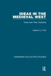 Book Cover for Ideas in the Medieval West by Valerie I J Flint