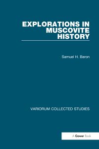 Book Cover for Explorations in Muscovite History by Samuel H Baron