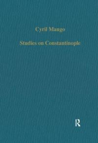 Book Cover for Studies on Constantinople by Cyril A Mango