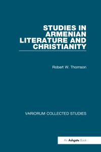 Book Cover for Studies in Armenian Literature and Christianity by Robert W Thomson