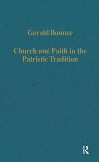 Book Cover for Church and Faith in the Patristic Tradition by Gerald Bonner
