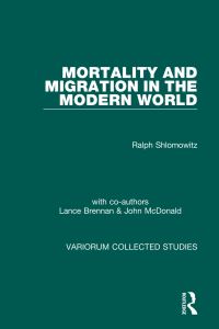 Book Cover for Mortality and Migration in the Modern World by Ralph Shlomowitz