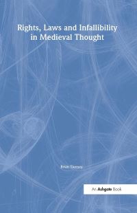 Book Cover for Rights, Laws and Infallibility in Medieval Thought by Brian Tierney