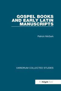 Book Cover for Gospel Books and Early Latin Manuscripts by P McGurk