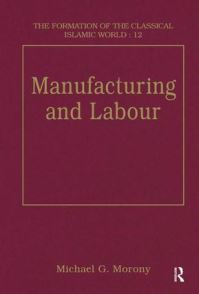 Book Cover for Manufacturing and Labour by Michael G Morony