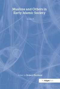 Book Cover for Muslims and Others in Early Islamic Society by Robert G Hoyland