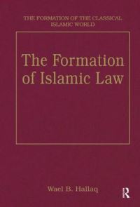 Book Cover for The Formation of Islamic Law by Wael B Hallaq