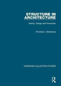 Book Cover for Structure in Architecture by Rowland Mainstone