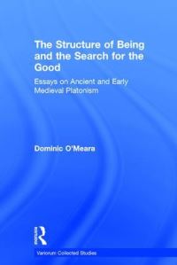 Book Cover for The Structure of Being and the Search for Good by Dominic J OMeara