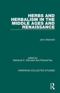 Book Cover for Herbs and Herbalism in the Middle Ages and Renaissance by Jerry Stannard, Katherine E Stannard