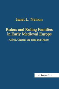 Book Cover for Rulers and Ruling Families in Early Medieval Europe by Janet L Nelson