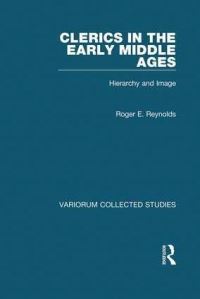 Book Cover for Clerics in the Early Middle Ages by Roger E Reynolds