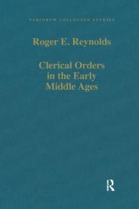 Book Cover for Clerical Orders in the Early Middle Ages by Roger E Reynolds
