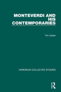Book Cover for Monteverdi and His Contemporaries by Tim Carter