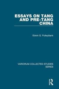 Book Cover for Essays on Tang and Pre-Tang History by Edwin G Pulleyblank