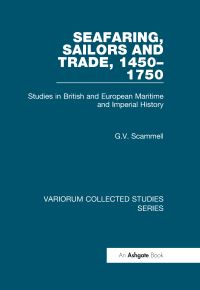 Book Cover for Seafaring, Sailors and Trade, 1450-1750 by G V Scammell