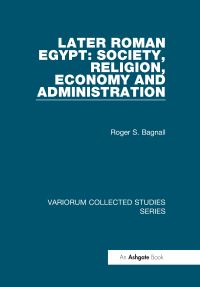 Book Cover for Later Roman Egypt by Roger S Bagnall