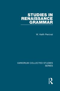 Book Cover for Studies in Renaissance Grammar by W Keith Percival