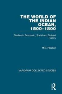Book Cover for The World of the Indian Ocean, 1500-1800 by M N Pearson