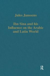 Book Cover for Ibn Sina and His Influence on the Arabic and Latin World by Jules L Janssens