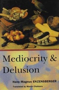 Book Cover for Mediocrity and Delusion by Hans Magnus Enzensberger
