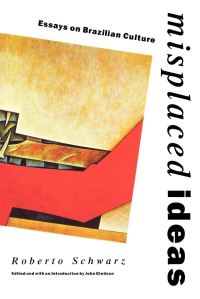 Book Cover for Misplaced Ideas by Roberto Schwarz