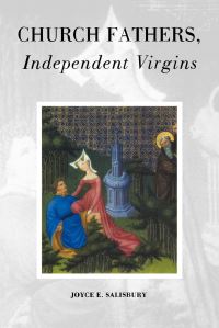 Book Cover for Church Fathers, Independent Virgins by Joyce E Salisbury