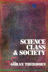 Book Cover for Science, Class and Society by Göran Therborn