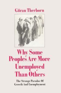 Book Cover for Why Some People Are More Unemployed Than Others by Göran Therborn