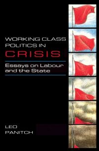Book Cover for Working-Class Politics in Crisis by Leo Panitch