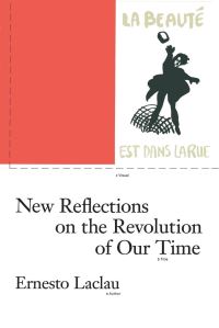 Book Cover for New Reflections on the Revolution of Our Time by Ernesto Laclau