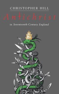Book Cover for Antichrist in Seventeenth Century England by Christopher Hill