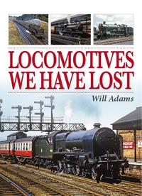 Book Cover for Locomotives We Have Lost by William Adams