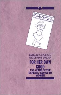 Book Cover for For Her Own Good by Barbara Ehrenreich
