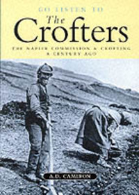 Book Cover for Go Listen to the Crofters by A D Cameron