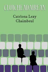 Book Cover for Cluicheadairean by Catrìona Lexy Chaimbeul
