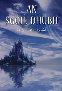 Book Cover for An Sgoil Dhubh by Iain F MacLeòid
