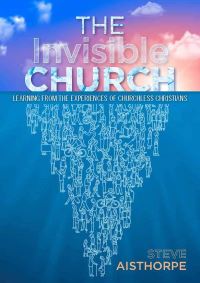 Book Cover for The Invisible Church by Steve Aisthorpe