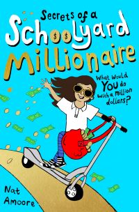 Book Cover for Secrets of a Schoolyard Millionaire by Nat Amoore